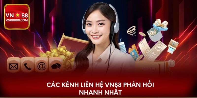 Các kênh liên hệ VN88 phản hồi nhanh nhất